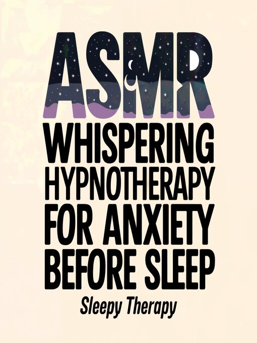 Title details for ASMR Whispering Hypnotherapy for Anxiety Before Sleep by Sleepy Therapy - Wait list